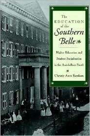 The Education of the Southern Belle Higher Education and Student 