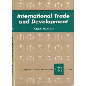  International Trade & Development Gerald M, Professor 