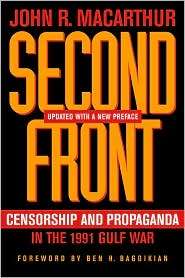 Second Front Censorship and Propaganda in the 1991 Gulf War 