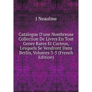 Catalogue Dune Nombreuse Collection De Livres En Tout Genre Rares Et 