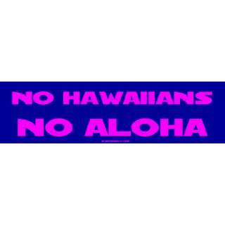  NO HAWAIIANS NO ALOHA MINIATURE Sticker Automotive