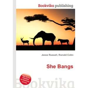  She Bangs Ronald Cohn Jesse Russell Books