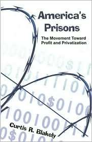   Prisons, (158112435X), Curtis R. Blakely, Textbooks   