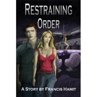 Restraining Order by Francis Hamit and Maria Fernanda Delgado (Sep 4 