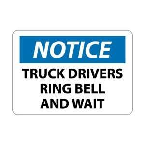   Notice, Truck Drivers Ring Bell and Wait, 10 X 14, .040 Aluminum