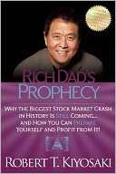 Rich Dads Prophecy Why the Robert T. Kiyosaki Pre Order Now