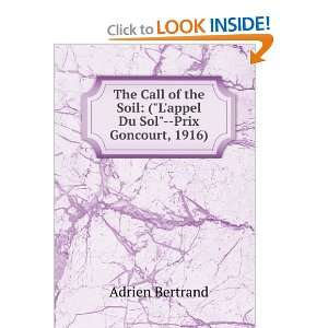  The Call of the Soil (Lappel Du Sol  Prix Goncourt 