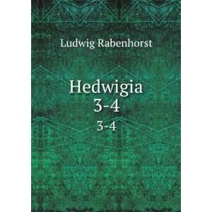  Hedwigia. 3 4 Ludwig Rabenhorst Books