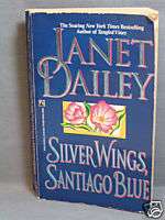 Silver Wings, Santiago Blue by Janet Dailey (1985) PB  