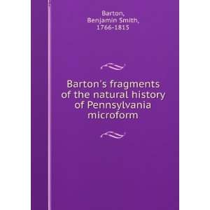   of Pennsylvania microform Benjamin Smith, 1766 1815 Barton Books
