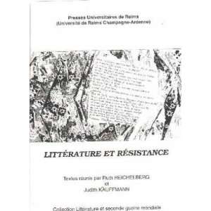   Litterature et resistance Reichelberg Ruth/ Kauffmann Judith Books