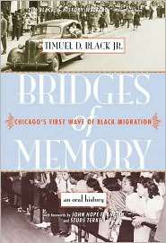 Bridges of Memory Chicagos First Wave of Black Migration 
