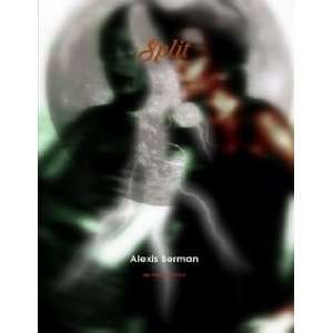  Split (9780557413744) Alexis Berman Books