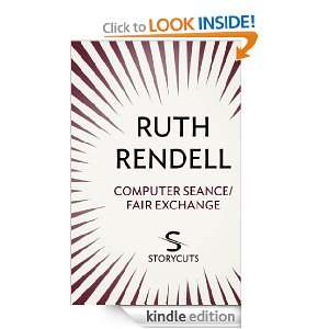 Computer Seance / Fair Exchange (Storycuts) Ruth Rendell  