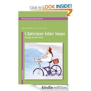 Optimisten leben besser Energie aus der Seele (German Edition 