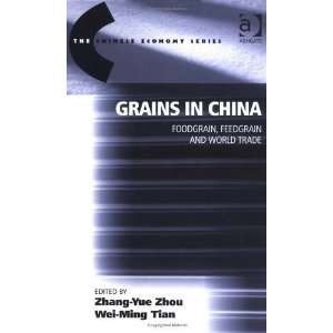  Grains In China Foodgrain, Feedgrain And World Trade (The 