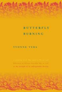   Butterfly Burning by Yvonne Vera, Farrar, Straus and 
