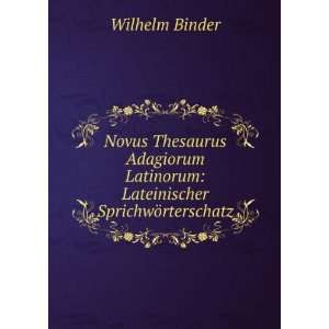   Latinorum Lateinischer SprichwÃ¶rterschatz Wilhelm Binder Books