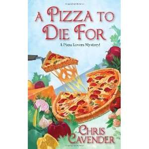  A Pizza To Die For (Pizza Lovers Mysteries) [Mass Market 