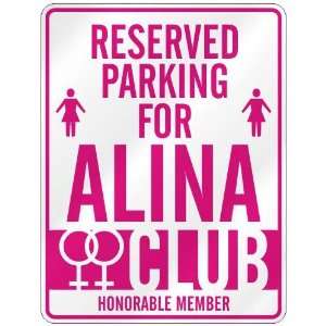   RESERVED PARKING FOR ALINA 