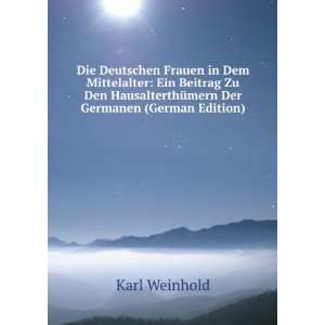   Der Germanen (German Edition) Karl Weinhold Books
