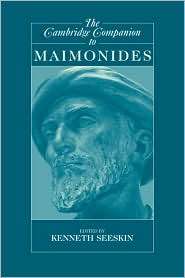 The Cambridge Companion to Maimonides, (0521819741), Kenneth Seeskin 