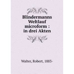   microform  in drei Akten Robert, 1883  Walter  Books