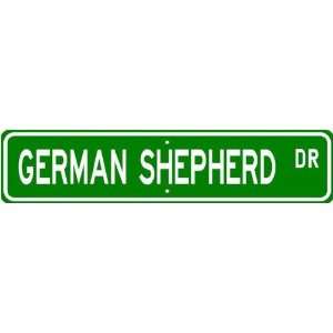 German Shepherd STREET SIGN ~ High Quality Aluminum ~ Dog Lover