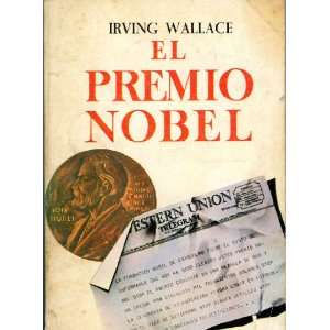   El Premio Nobel (9788427002050) Irving Wallace, Antonio Ribera Books