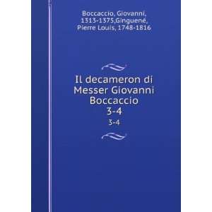   , 1313 1375,GingueneÌ, Pierre Louis, 1748 1816 Boccaccio Books
