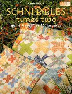 schnibbles times two quilts carrie nelson paperback $ 17 99