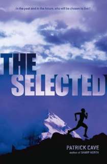   The Selected by Patrick Cave, Atheneum Books for 