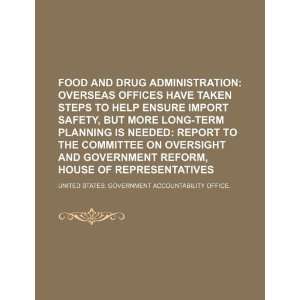  Food and Drug Administration overseas offices have taken 
