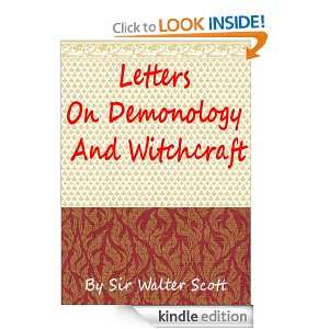 Letters On Demonology And Witchcraft  Classics Book (With History of 