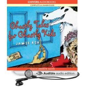   Ghastly Kids (Audible Audio Edition) Jamie Rix, Andrew Sachs Books