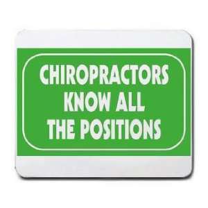  CHIROPRACTORS KNOW ALL THE POSITIONS Mousepad Office 