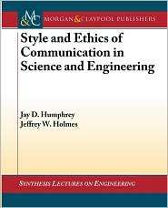 Style And Ethics Of Communication In Science And Engineering 