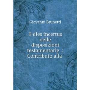   testamentarie . Contributo alla . Giovanni Brunetti Books