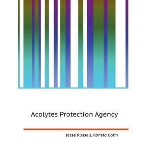 Acolytes Protection Agency Ronald Cohn Jesse Russell  
