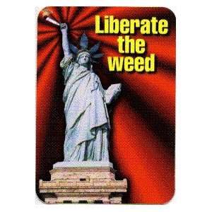  Liberate The Weed   With Statue of Liberty Holding a Doobie / Joint 
