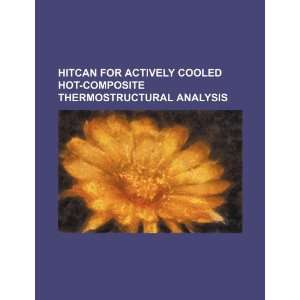  HITCAN for actively cooled hot composite thermostructural 