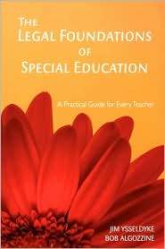 The Legal Foundations Of Special Education, (1412938953), James E 