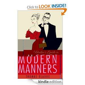 Blaikies Guide to Modern Manners Thomas Blaikie  Kindle 
