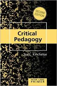 Critical Pedagogy Primer, (1433101823), Joe L. Kincheloe, Textbooks 