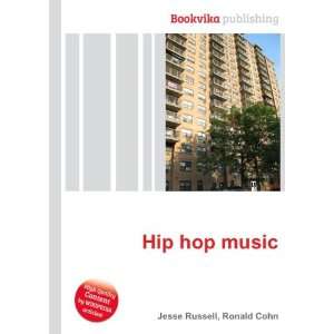  Hip hop music Ronald Cohn Jesse Russell Books