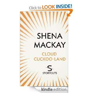 Cloud Cuckoo Land (Storycuts) Shena Mackay  Kindle Store