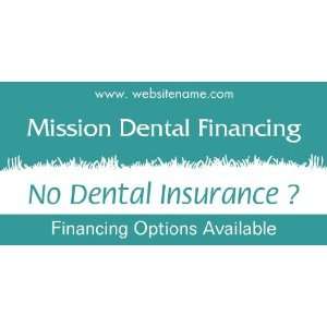    3x6 Vinyl Banner   Mission Dental Financing 
