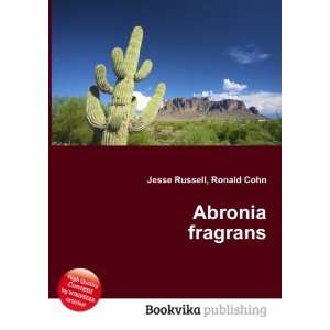  Abronia fragrans Ronald Cohn Jesse Russell Books