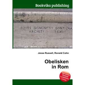  Obelisken in Rom Ronald Cohn Jesse Russell Books