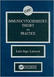 Immunocytochemistry Theory and Practice, (0849360781), Lars Inge 